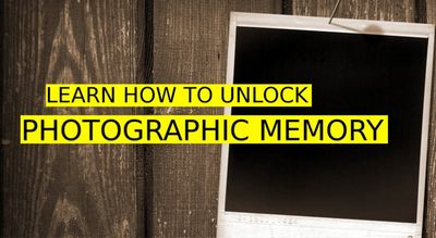 Eidetic Memory - Learn to Have More Memories